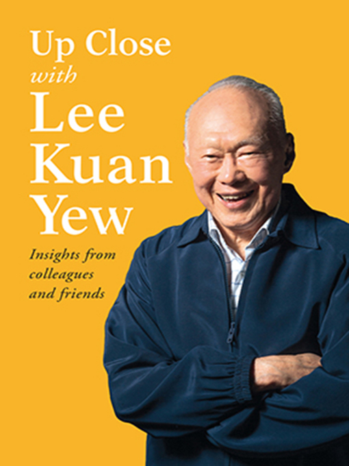Title details for Up Close with Lee Kuan Yew by Various - Available